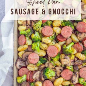 sausage, gnocchi, broccoli, mushrooms on a sheet pan